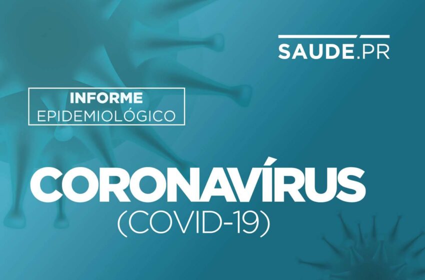  Informe sobre a Covid-19 divulga 6.351 novos casos e 294 óbitos no Paraná