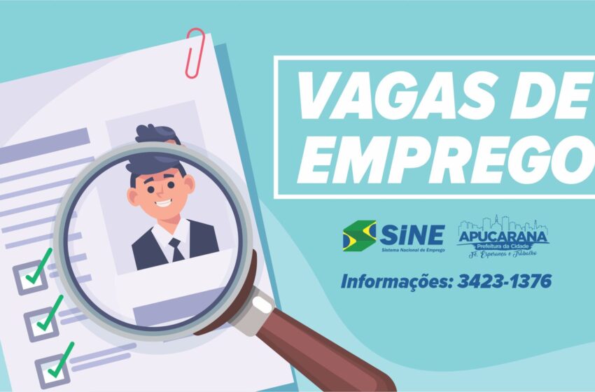  Agência do Trabalhador de Apucarana oferta 555 vagas de emprego nesta quarta-feira