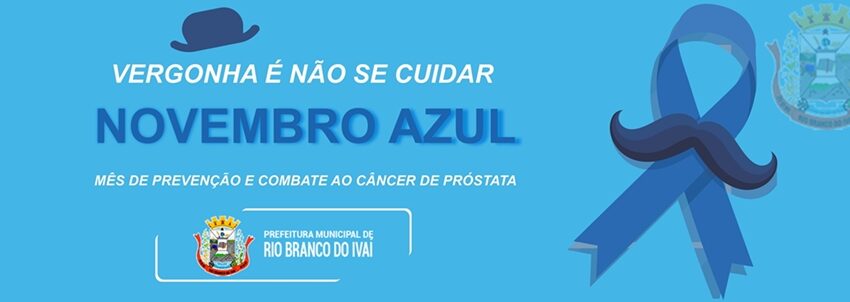  RIO BRANCO DO IVAÍ – Campanha Novembro Azul