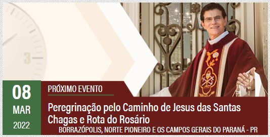  Após adiar visita, Pe. Reginaldo Manzotti deve vir a Borrazópolis na rota “Caminho de Jesus das Santas Chagas”