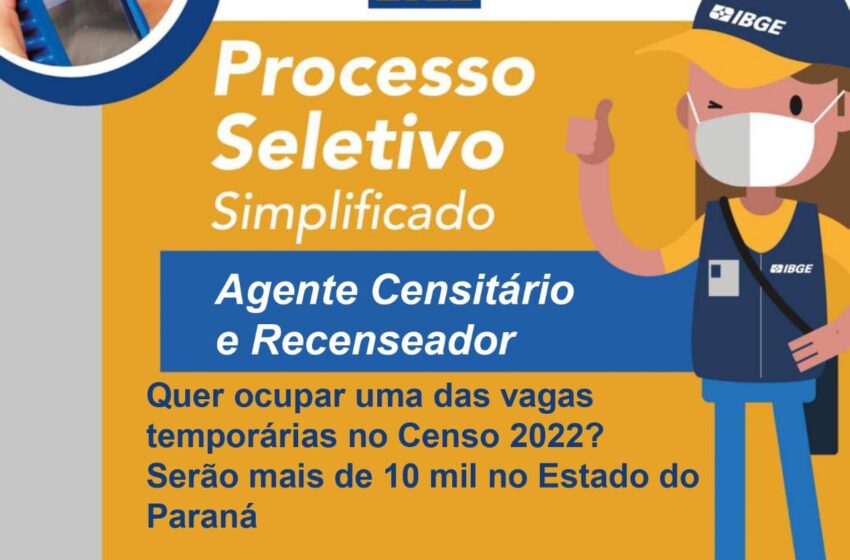  VALE DO IVAÍ – IBGE realiza processo seletivo para Censo 2022