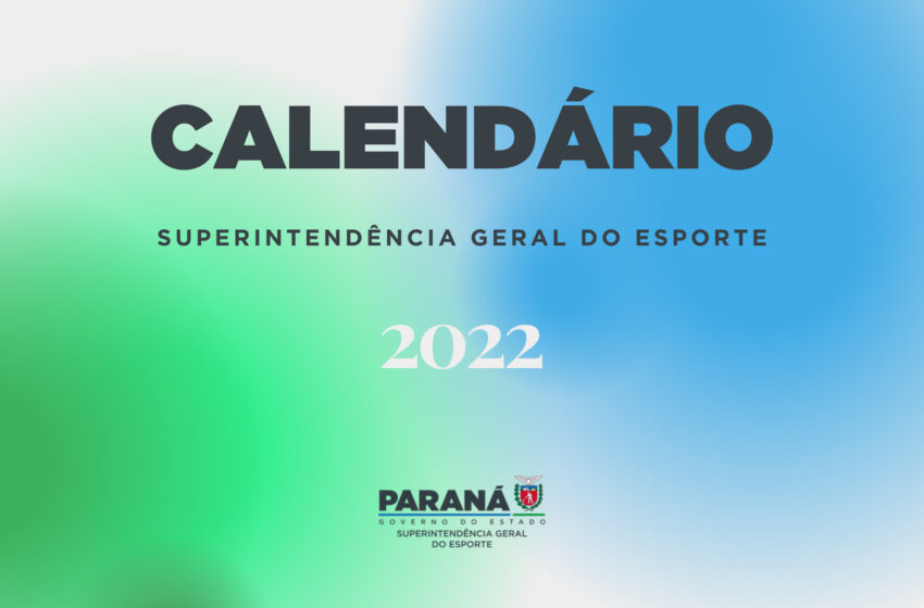  Estado divulga o calendário esportivo de 2022