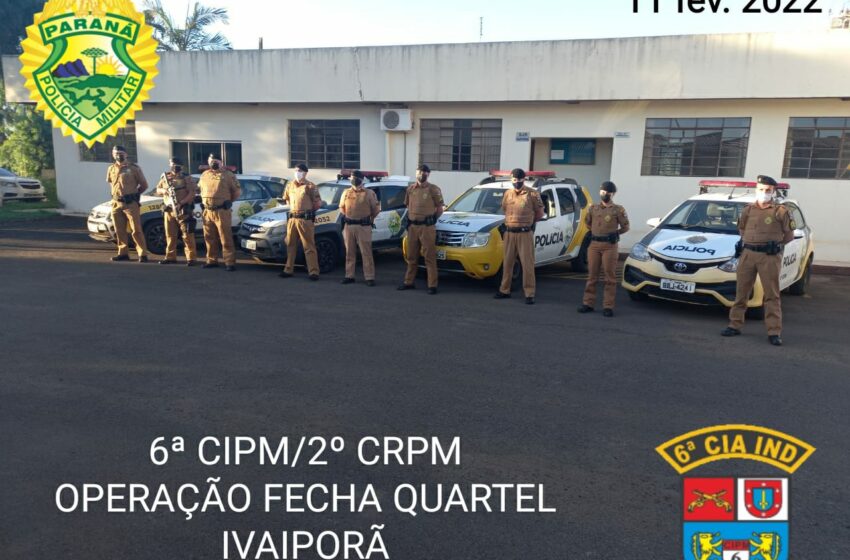  6ª CIPM realiza Operação FECHA QUARTEL na região