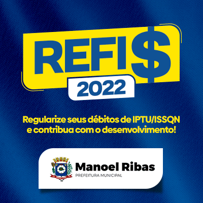  MANOEL RIBAS – Refis 2022