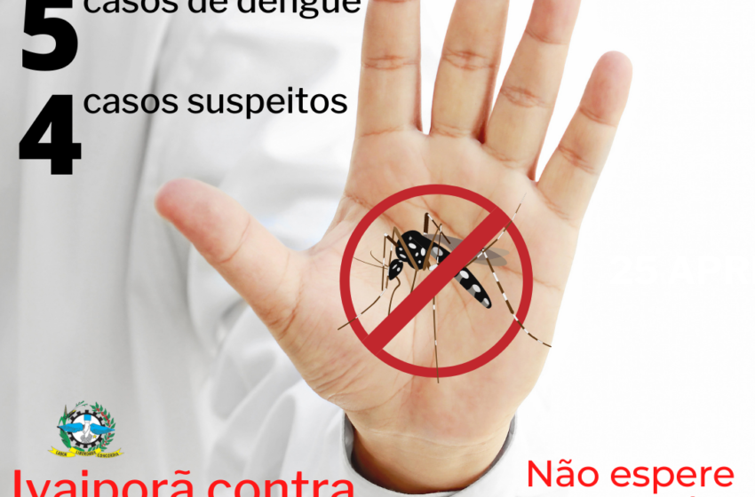  Departamento Municipal de Saúde alerta população de Ivaiporã sobre aumento de casos de dengue