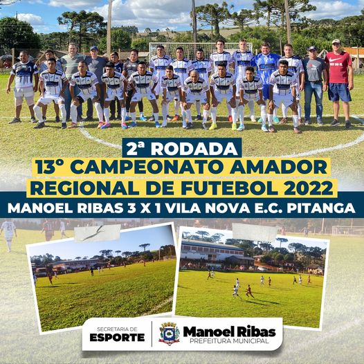  Resultado do 13º Campeonato Amador Regional de Futebol 2022 realizado em Manoel Ribas