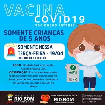  RIO BOM – Vacinação apenas para crianças de 05 anos, somente nesta terça-feira, 19