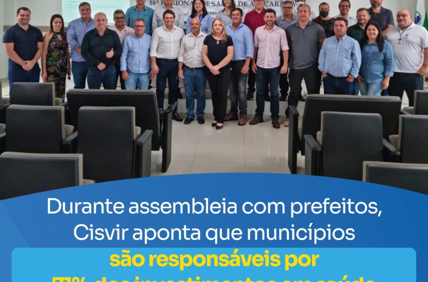  Cisvir aponta que municípios são responsáveis por 71% dos investimentos em saúde