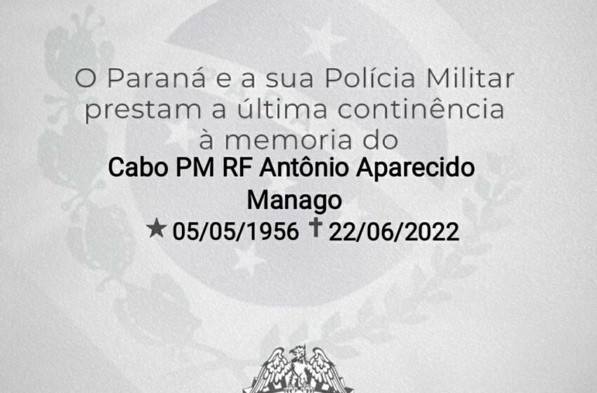  A Polícia Militar do Paraná presta sua última continência ao Cabo PM RF Antônio Aparecido Manago