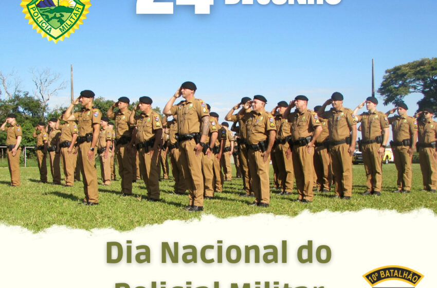  24 de Junho – Dia Nacional do Policial Militar