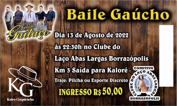  Baile Gaúcho com o Grupo Gaitaço no Clube do Laço Abas Largas de Borrazópolis   