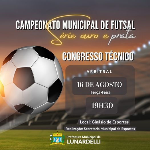  Congresso técnico do Campeonato Municipal de Futsal de Lunardelli