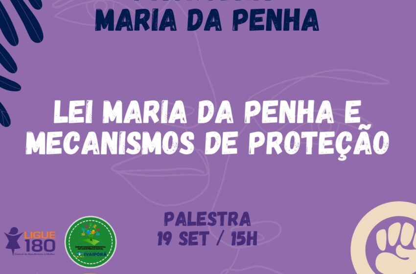  IVAIPORÃ – 6° CIPM realizará palestra Lei Maria da Penha no dia 19 de setembro