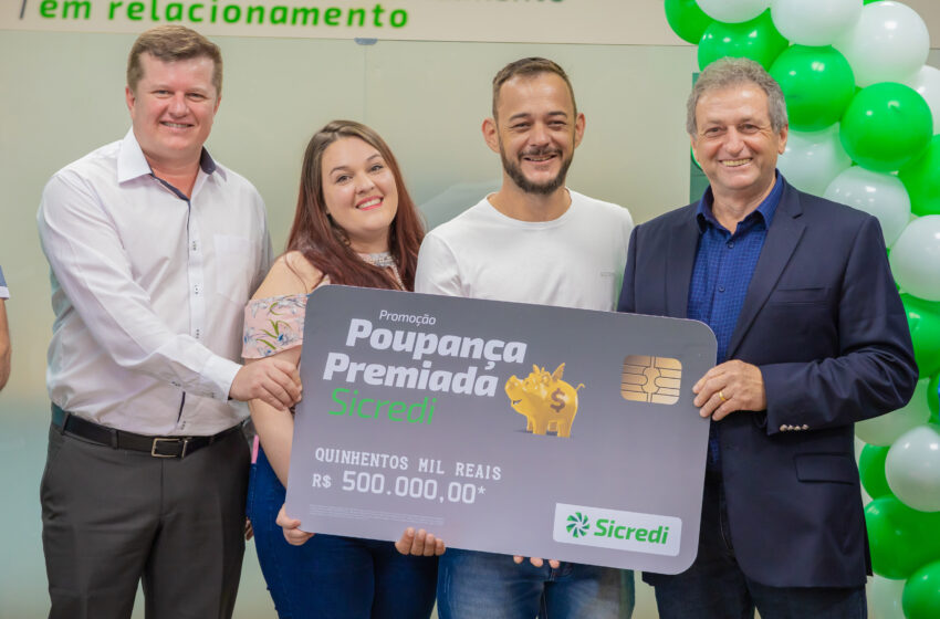  Associado de Campo Bonito (PR) ganha meio milhão de reais no sorteio especial de outubro da Poupança Premiada Sicredi