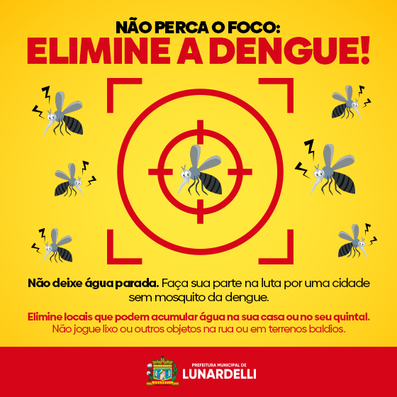  LUNARDELLI – Elimine a Dengue!