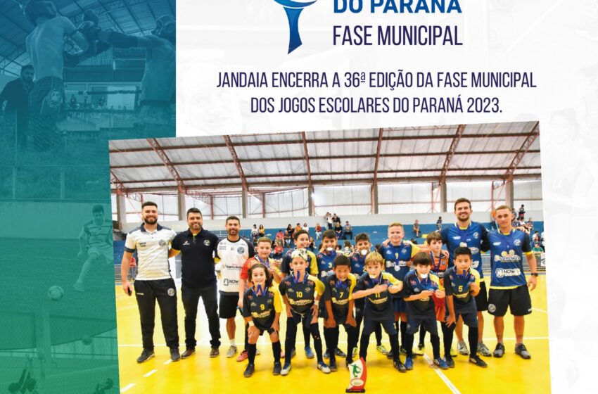  Jandaia do Sul encerra a 36ª edição da Fase Municipal dos Jogos Escolares do Paraná
