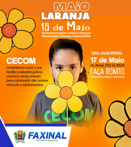  Assistência Social de Faxinal promoção ações ao combate ao abuso e exploração sexual contra crianças nesta quarta-feira