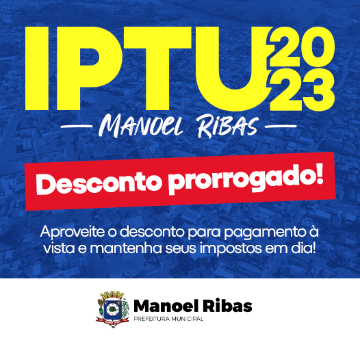  MANOEL RIBAS – Desconto prorrogado no IPTU