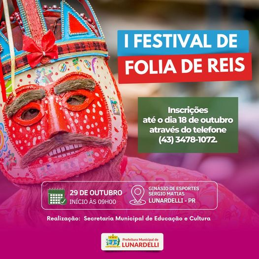  Vem Aí o 1º Festival de Folia de Reis de Lunardelli