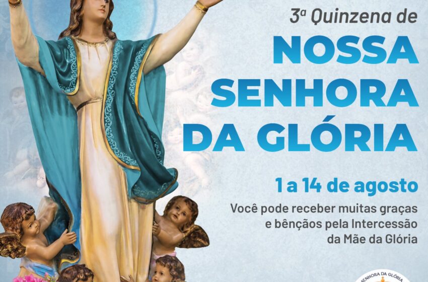  3ª quinzena de Nossa Senhora da Glória é realizada em Novo Itacolomi