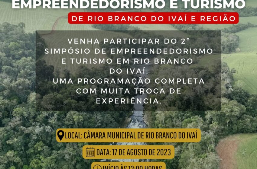  Vem ai o 2º Simpósio de Empreendedorismo e Turismo em Rio Branco do Ivaí