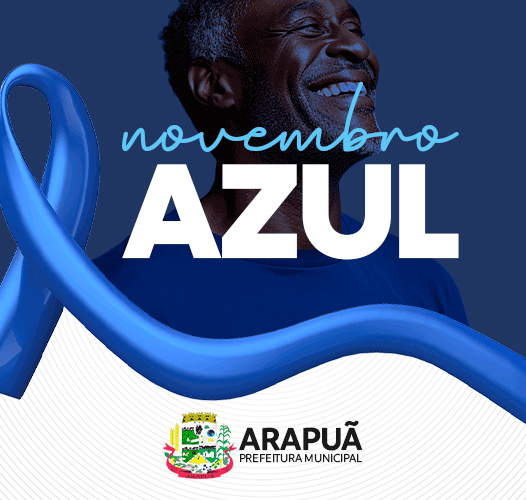  ARAPUÃ – Campanha Novembro Azul