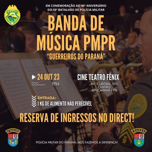  Banda de Música da PMPR realiza concerto especial no 46º Aniversário do 10º Batalhão