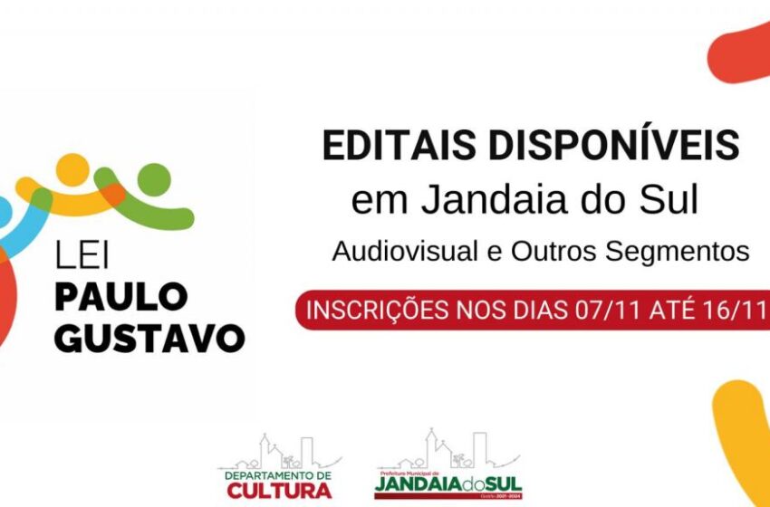  Editais da Lei Paulo Gustavo já estão disponíveis em Jandaia do Sul