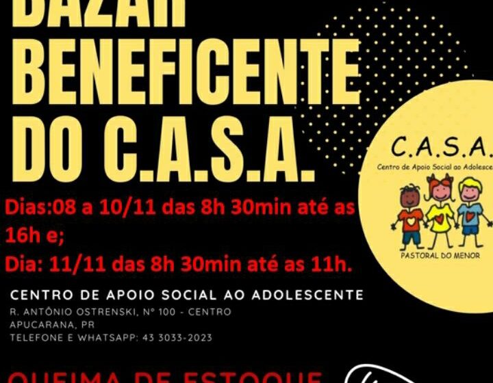  Centro de Apoio Social ao Adolescente de Apucarana realiza bazar beneficente