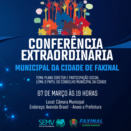  Prefeitura de Faxinal realizará Conferência Extraordinária Municipal da cidade no dia 07 de março
