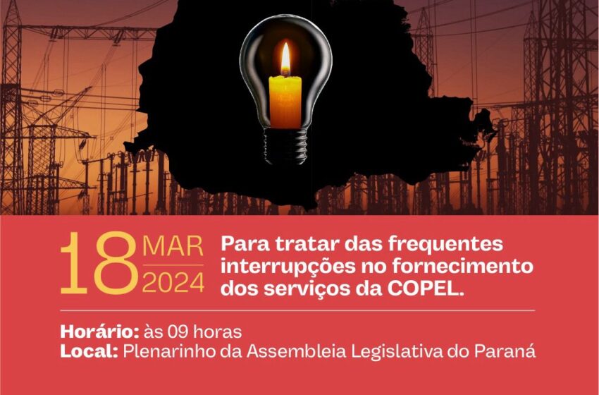  Audiência Pública pede a Copel explicações sobre quedas de energia no Paraná