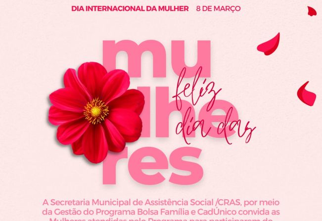  Assistência Social de Rio Bom convida mulheres para evento alusivo ao Dia da Mulher