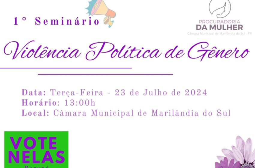  Seminário sobre Violência Política de Gênero será realizado em Marilândia do Sul