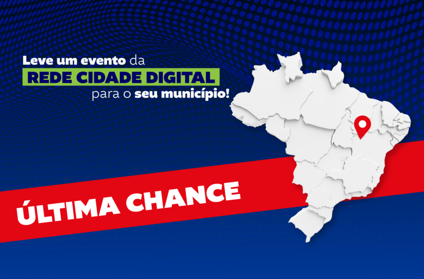  Inscrições para os municípios que queiram sediar eventos da Rede Cidade Digital em 2025 são prorrogadas