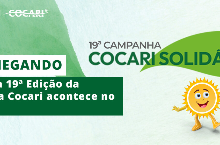  Sorteio da 19ª Edição da Campanha Cocari Solidária acontece no dia 01/10.