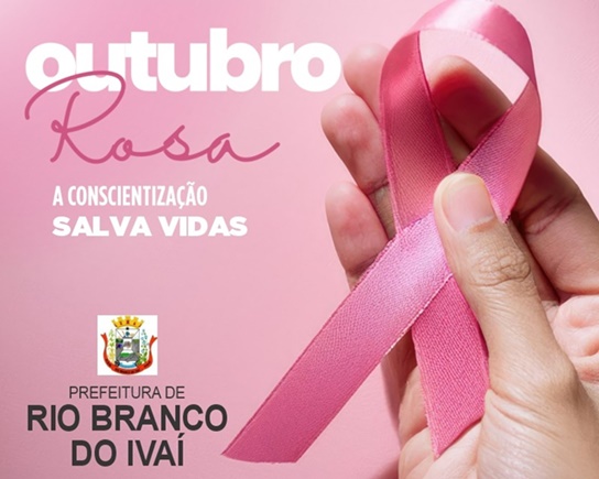  RIO BRANCO DO IVAÍ – Outubro Rosa