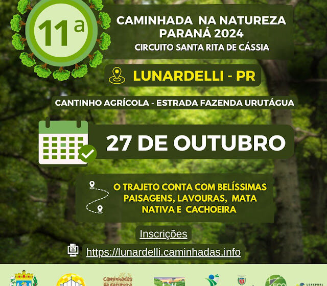  Vem Aí – 11ª Caminhada na Natureza Paraná – Circuito Santa Rita de Cássia em Lunardelli