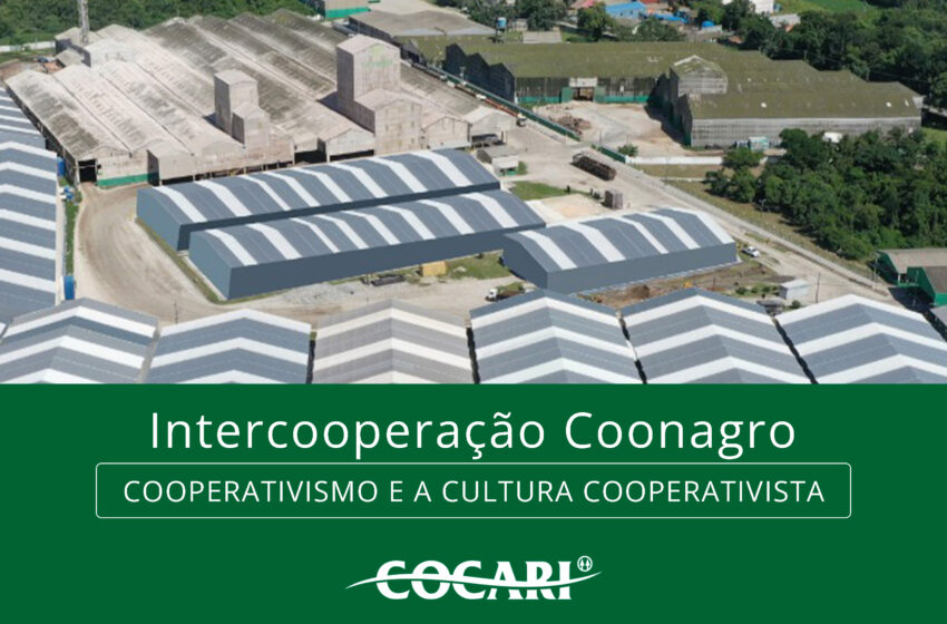  Intercooperação entre Cocari e Coonagro fortalece a cadeia produtiva do agro