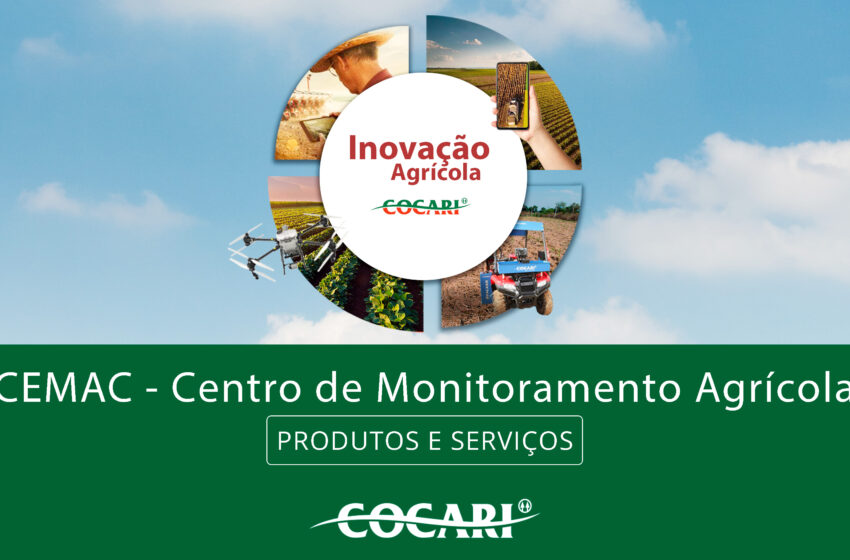  Centro de Monitoramento Agrícola Cocari (CEMAC) traz mais produtividade com ferramentas inovadoras e tecnológicas