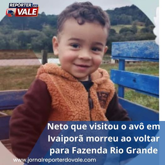  Neto que visitou avô em Ivaiporã, morre ao voltar para casa