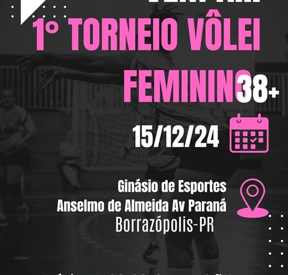  1º Torneio de Vôlei Feminino em Borrazópolis